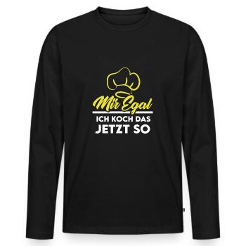 Koch kochen braten Küche Spruch mir egal - Männer Premium Bio Langarmshirt - Schwarz - Vorne - Nico (187cm)