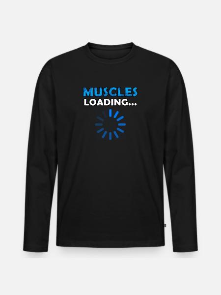 Muscles Loading - Men's Premium Organic Long Sleeve Shirt - black