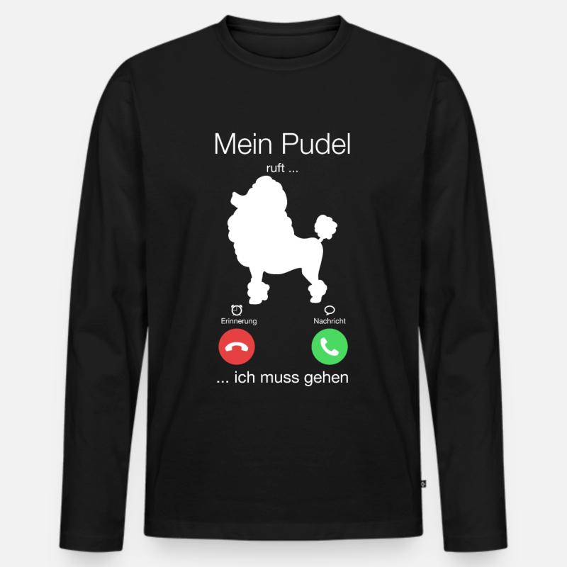 Geschenk Anruf Pudel ruft - Männer Premium Bio Langarmshirt - Schwarz