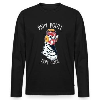 Papy poule Papy cool Cadeau Drôle Grand-père - T-shirt manches longues Premium bio Homme - noir - Devant - Nico (187cm)