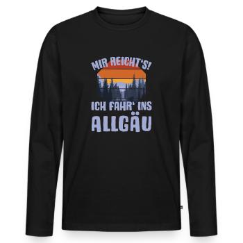 Allgäu Wandern Panorama Spruch MIR REICHT'S - Männer Premium Bio Langarmshirt - Schwarz - Vorne - Nico (187cm)