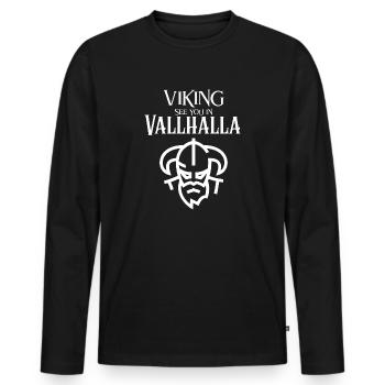 Viking See you Vallhalla Fighter Helmet Bart Odin - Men's Premium Organic Long Sleeve Shirt - black - Front - Nico (187cm)