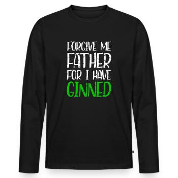 Forgive Me Father For I Have Ginned - Männer Premium Bio Langarmshirt - Schwarz - Vorne - Nico (187cm)