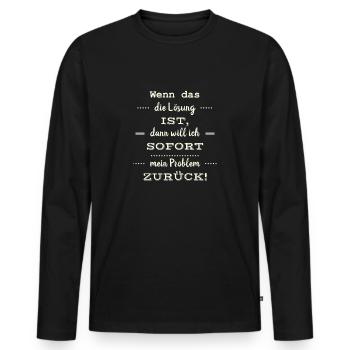 Lustige Sprüche - Männer Premium Bio Langarmshirt - Schwarz - Vorne - Nico (187cm)
