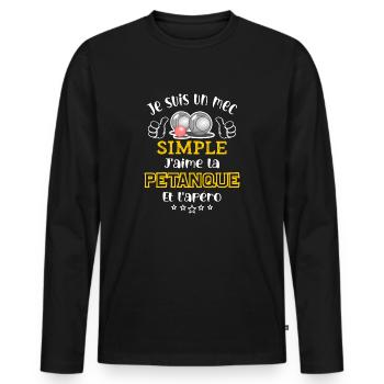 je suis un mec simple j'aime pétanque et l'apéro - T-shirt manches longues Premium bio Homme - noir - Devant - Nico (187cm)