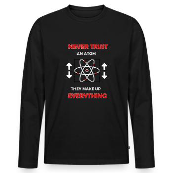 Never trust an Atom - Männer Premium Bio Langarmshirt - Schwarz - Vorne - Nico (187cm)