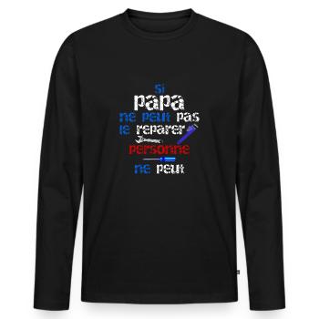 Si papa ne peut pas le répaper personne ne peut - T-shirt manches longues Premium bio Homme - noir - Devant - Nico (187cm)
