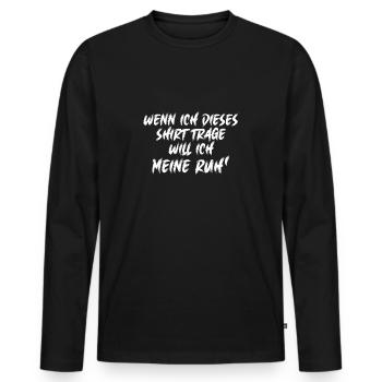 Ich will meine Ruhe - keine Störung bitte - Männer Premium Bio Langarmshirt - Schwarz - Vorne - Nico (187cm)