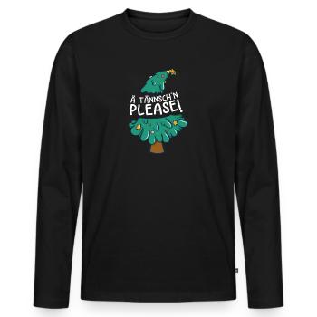 Weihnachten Humor Spruch Lustig Ä Tännsch'n Please - Männer Premium Bio Langarmshirt - Schwarz - Vorne - Nico (187cm)