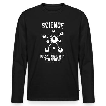 Science Doesn't Care What You Believe - Men's Premium Organic Long Sleeve Shirt - black - Front - Nico (187cm)