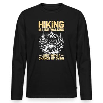 Hiking is like walking Wandern Berge Bergsteigen - Männer Premium Bio Langarmshirt - Schwarz - Vorne - Nico (187cm)