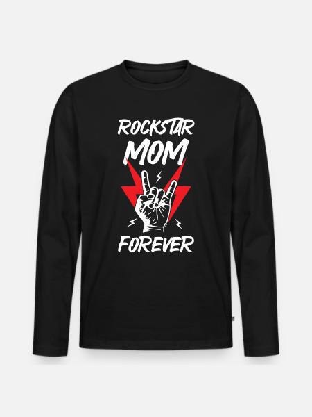 Rockstars Mom Forever - Men's Premium Organic Long Sleeve Shirt - black