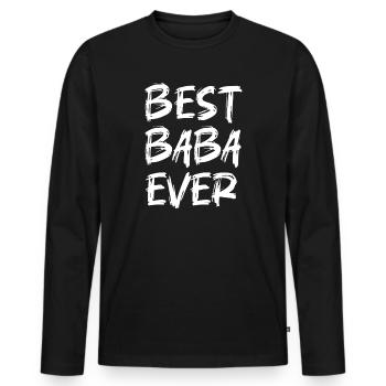 BEST BABA EVER - BESTER PAPA - BEST DAD - VATERTAG - Männer Premium Bio Langarmshirt - Schwarz - Vorne - Nico (187cm)