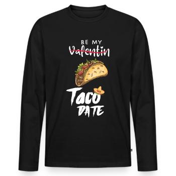 Be My Taco Date - Funny Gift for Valentine's day - Men's Premium Organic Long Sleeve Shirt - black - Front - Nico (187cm)