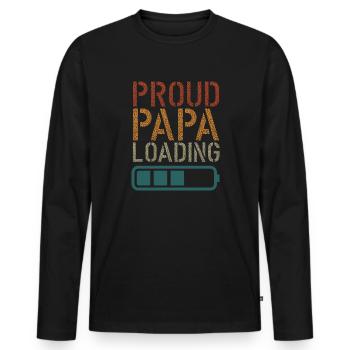Proud Papa loading Väter Vatertag - Männer Premium Bio Langarmshirt - Schwarz - Vorne - Nico (187cm)
