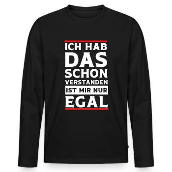 Ja Ich hab das schon Verstanden ist mir aber Egal - Männer Premium Bio Langarmshirt - Schwarz - Vorne - Nico (187cm)