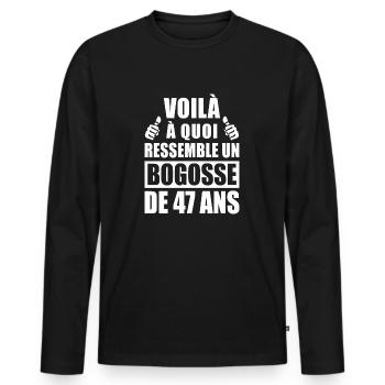 bogosse de 47 ans / humour anniversaire 47 ans - T-shirt manches longues Premium bio Homme - noir - Devant - Nico (187cm)