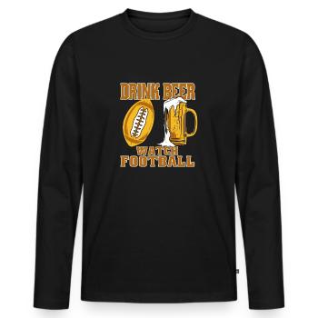 Drink Beer And Watch Football lustiger Männer - Männer Premium Bio Langarmshirt - Schwarz - Vorne - Nico (187cm)