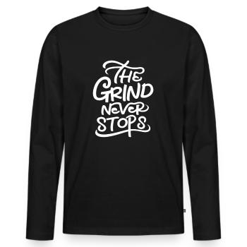 The Grind Never Stops - Men's Premium Organic Long Sleeve Shirt - black - Front - Nico (187cm)