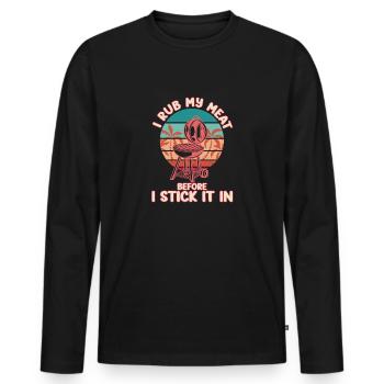 Ich Reibe Mein Fleisch Ein, Bevor Ich Es Auf Den - Männer Premium Bio Langarmshirt - Schwarz - Vorne - Nico (187cm)