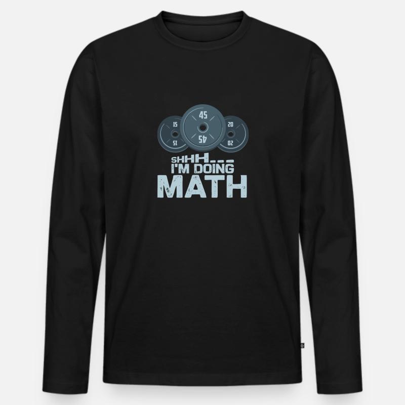 Shhh... Ich Mache Mathe Gewichtheber - Männer Premium Bio Langarmshirt - Schwarz