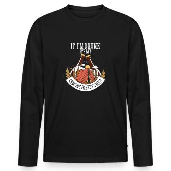 If I'm drunk, it's my fault - Men's Premium Organic Long Sleeve Shirt - black - Front - Nico (187cm)