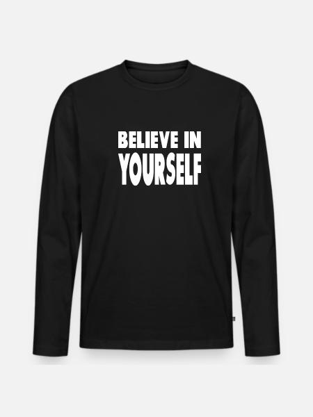 Croyez en vous - T-shirt manches longues Premium bio Homme - noir