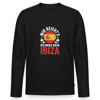 I've had enough, I have to go to Ibiza - Men's Premium Organic Long Sleeve Shirt - black - Front - Nico (187cm)