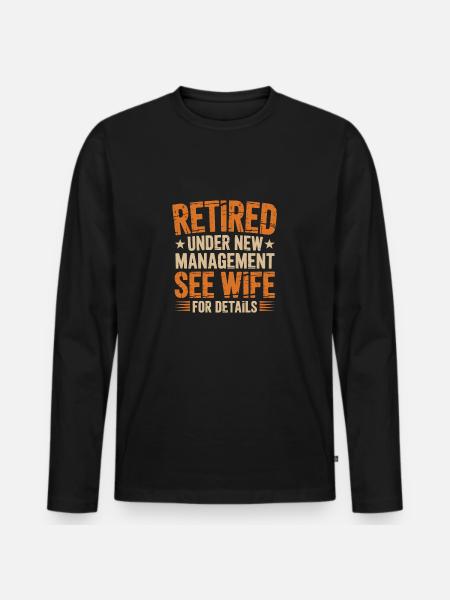 Funny Pensioner Tshirt - Men's Premium Organic Long Sleeve Shirt - black