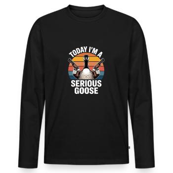Today I ́m a Serious Goose - Men's Premium Organic Long Sleeve Shirt - black - Front - Nico (187cm)