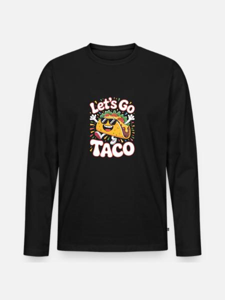 Lets go Taco Taco Design - Men's Premium Organic Long Sleeve Shirt - black