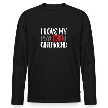 I Love My PsycHOTic Girlfriend Paare Humor Männer - Männer Premium Bio Langarmshirt - Schwarz - Vorne - Nico (187cm)
