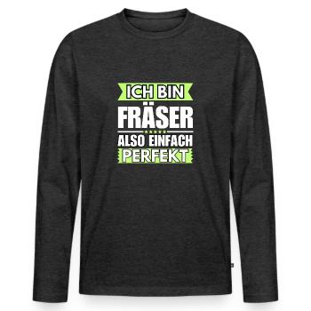 Einfach ein Perfekter Fräser - Männer Premium Bio Langarmshirt - Anthrazit meliert - Vorne - Nico (187cm)