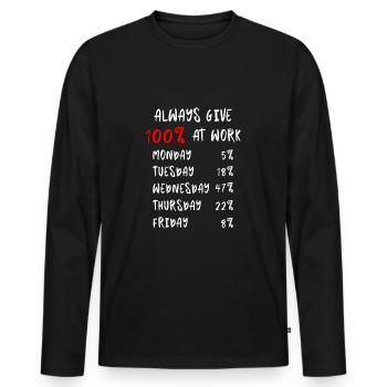 Always give 100% at work - Men's Premium Organic Long Sleeve Shirt - black - Front - Nico (187cm)