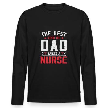 Die beste Art von Vater erzieht eine Krankenschwester - Männer Premium Bio Langarmshirt - Schwarz - Vorne - Nico (187cm)