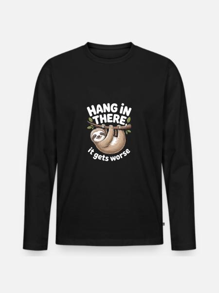 Hang in there funny sloth - Men's Premium Organic Long Sleeve Shirt - black