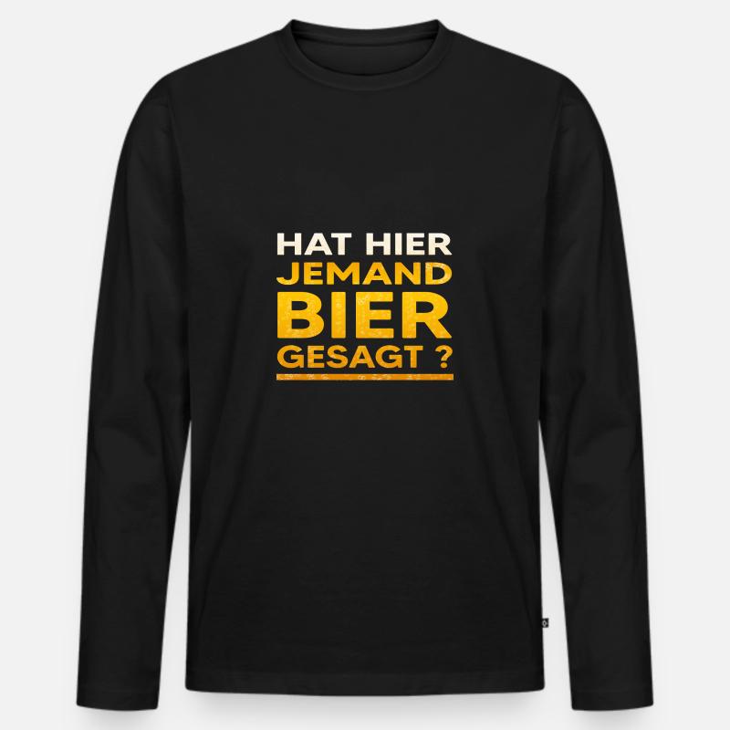 Bier Trinkspruch Biergarten Bierbauch Biertrinker - Männer Premium Bio Langarmshirt - Schwarz