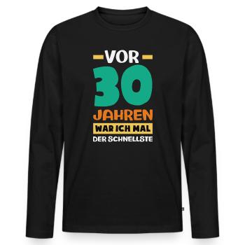 Funny 30th birthday gift - Men's Premium Organic Long Sleeve Shirt - black - Front - Nico (187cm)