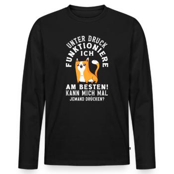 Unter Druck funktioniere ich am besten - Männer Premium Bio Langarmshirt - Schwarz - Vorne - Nico (187cm)