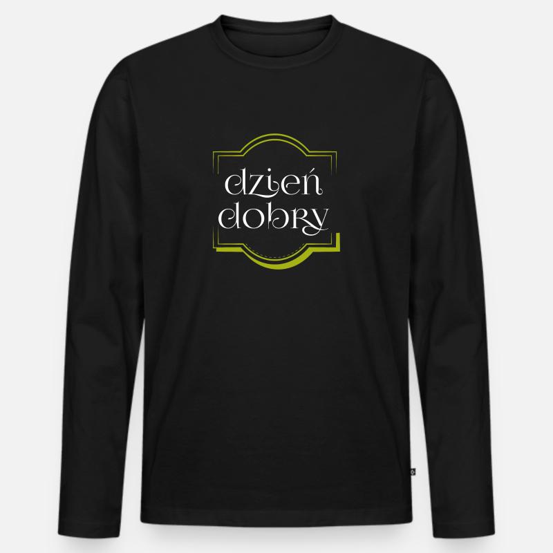 Dzien Dobry , Geschenk, Geschenkidee - Männer Premium Bio Langarmshirt - Schwarz