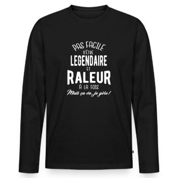 Pas facile d'être légendaire et râleur - T-shirt manches longues Premium bio Homme - noir - Devant - Nico (187cm)
