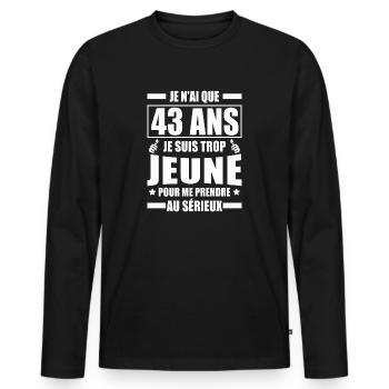 je n ai que 43 ans / cadeau anniversaire 43 ans - T-shirt manches longues Premium bio Homme - noir - Devant - Nico (187cm)
