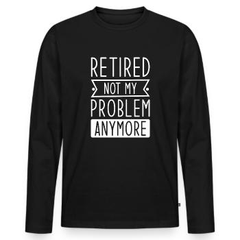 Retraité plus mon problème - T-shirt manches longues Premium bio Homme - noir - Devant - Nico (187cm)
