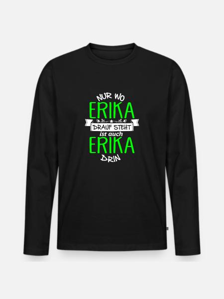ERIKA die Echte - Männer Premium Bio Langarmshirt - Schwarz