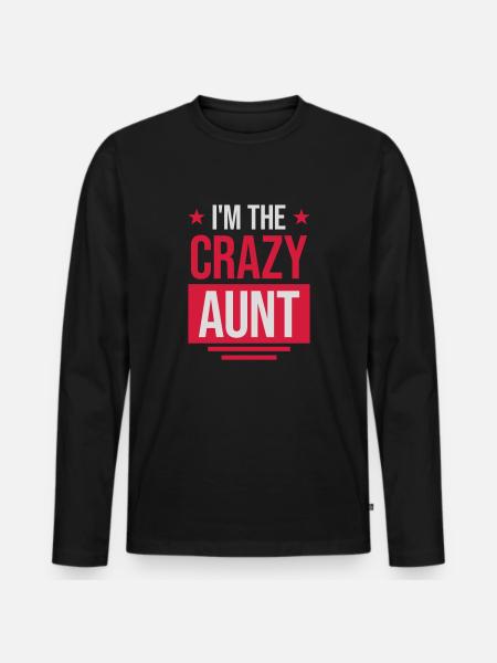 at The Crazy Aunt - Men's Premium Organic Long Sleeve Shirt - black