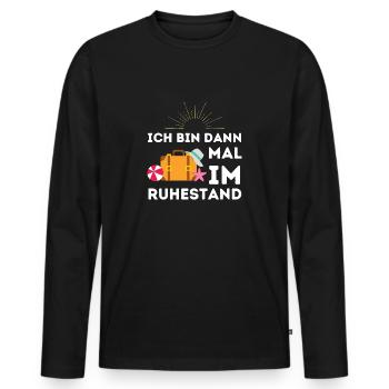 Ich bin dann mal im Ruhestand Geschenk - Männer Premium Bio Langarmshirt - Schwarz - Vorne - Nico (187cm)