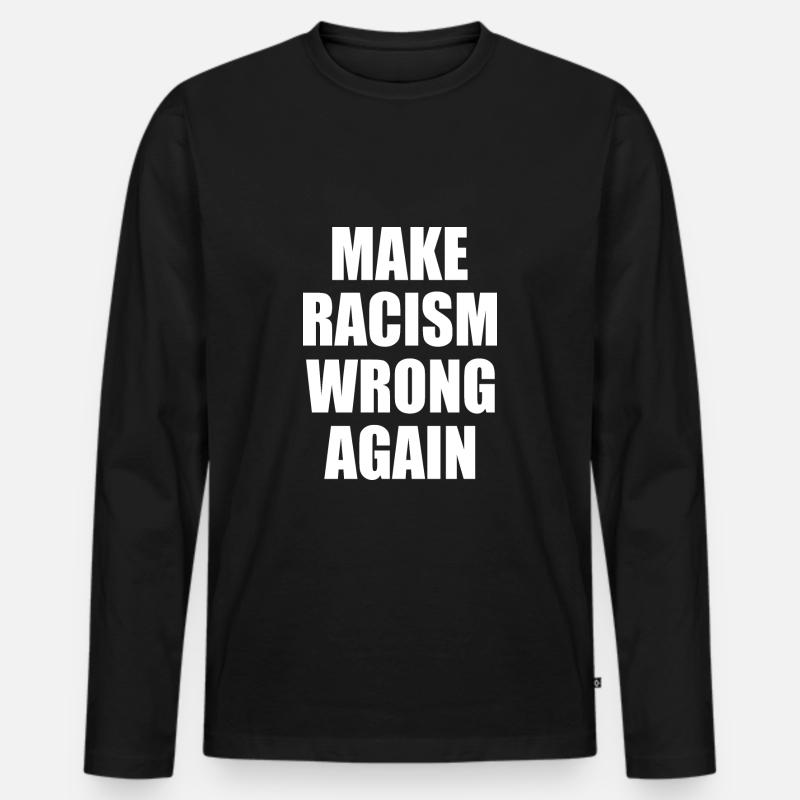make racism wrong again - Männer Premium Bio Langarmshirt - Schwarz
