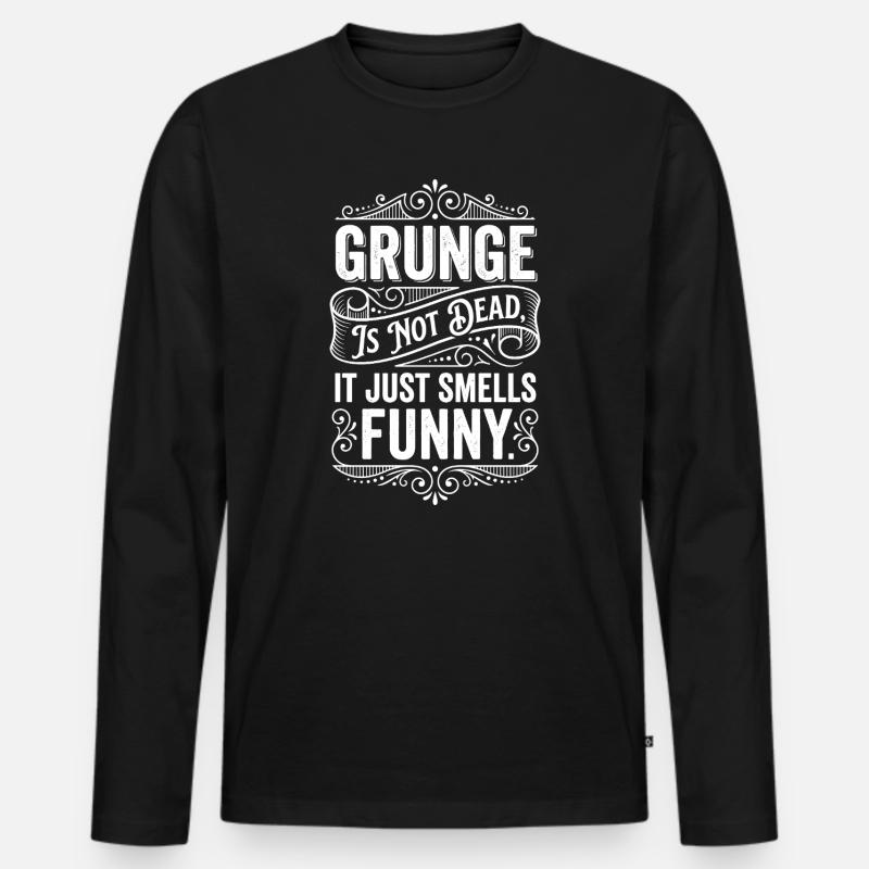 Grunge Is Not Dead Design - Männer Premium Bio Langarmshirt - Schwarz