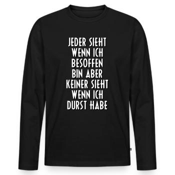 Besoffen Betrunken Dicht Alkohol Sprüche Spruch - Männer Premium Bio Langarmshirt - Schwarz - Vorne - Nico (187cm)