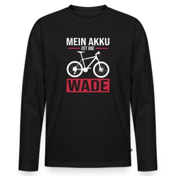 Fahrrad Fahrradfahren Lustiger Spruch Geschenk - Männer Premium Bio Langarmshirt - Schwarz - Vorne - Nico (187cm)